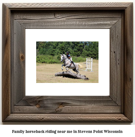 family horseback riding near me in Stevens Point, Wisconsin